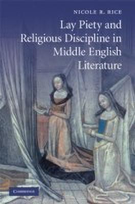 Lay Piety and Religious Discipline in Middle English Literature(English, Hardcover, Rice Nicole R.)