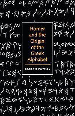 Homer and the Origin of the Greek Alphabet(English, Paperback, Powell Barry B.)