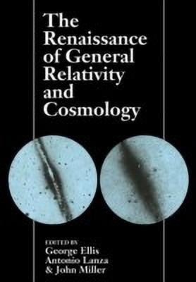 The Renaissance of General Relativity and Cosmology(English, Paperback, unknown)