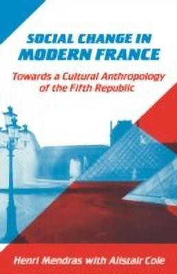 Social Change in Modern France(English, Hardcover, Mendras Henri)