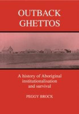 Outback Ghettos(English, Paperback, Brock Peggy)