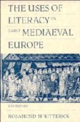The Uses of Literacy in Early Mediaeval Europe(English, Hardcover, unknown)