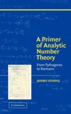 A Primer of Analytic Number Theory(English, Hardcover, Stopple Jeffrey)