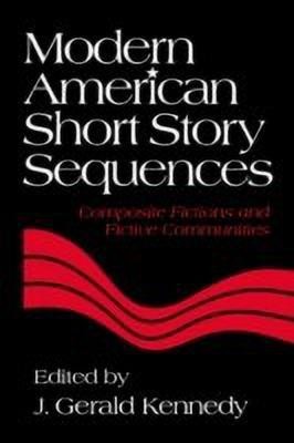 Modern American Short Story Sequences(English, Hardcover, unknown)