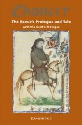 The Reeve's Prologue and Tale with the Cook's Prologue and the Fragment of his Tale(English, Paperback, Chaucer Geoffrey)
