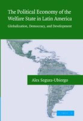 The Political Economy of the Welfare State in Latin America(English, Hardcover, Segura-Ubiergo Alex)