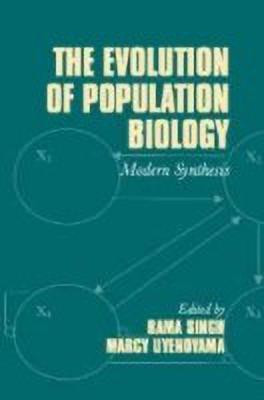 The Evolution of Population Biology(English, Paperback, unknown)
