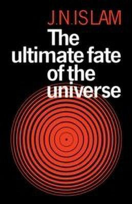 The Ultimate Fate of the Universe(English, Paperback, Islam Jamal N.)