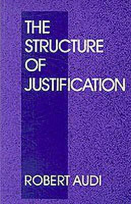 The Structure of Justification(English, Paperback, Audi Robert)