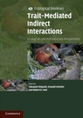 Trait-Mediated Indirect Interactions  - Ecological and Evolutionary Perspectives(English, Paperback, unknown)