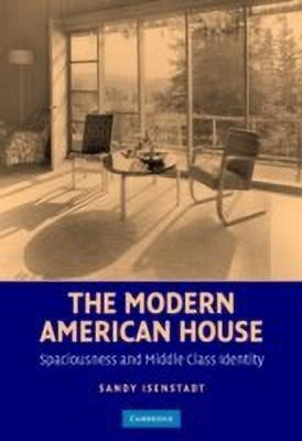 The Modern American House(English, Hardcover, Isenstadt Sandy)