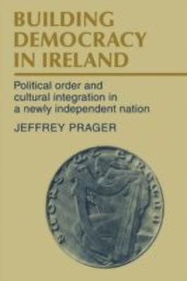 Building Democracy in Ireland(English, Hardcover, Prager Jeffrey)