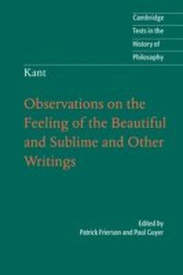 Kant: Observations on the Feeling of the Beautiful and Sublime and Other Writings(English, Paperback, unknown)