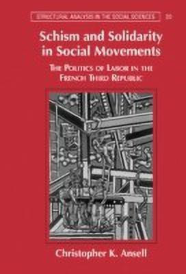 Schism and Solidarity in Social Movements(English, Hardcover, Ansell Christopher K.)