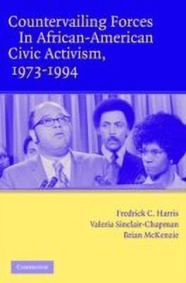 Countervailing Forces in African-American Civic Activism, 1973-1994(English, Paperback, Harris Fredrick C.)