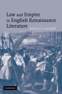 Law and Empire in English Renaissance Literature(English, Paperback, Lockey Brian C.)