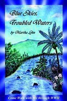 Blue Skies, Troubled Waters(English, Paperback, Lohn Martha)