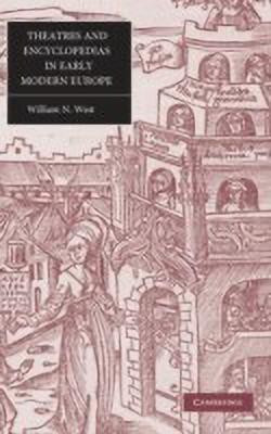 Theatres and Encyclopedias in Early Modern Europe(English, Hardcover, West William N.)