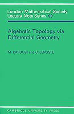 Algebraic Topology via Differential Geometry(English, Paperback, Karoubi M.)