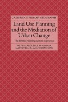 Land Use Planning and the Mediation of Urban Change(English, Paperback, Healey Patsy)