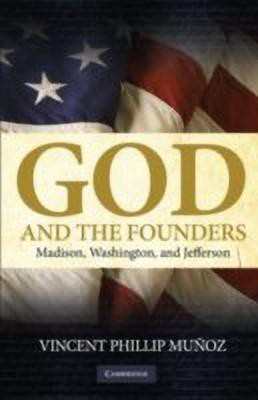 God and the Founders(English, Hardcover, Munoz Vincent Phillip)