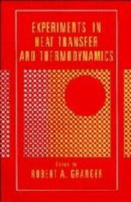Experiments in Heat Transfer and Thermodynamics(English, Hardcover, unknown)