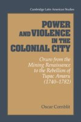 Power and Violence in the Colonial City(English, Hardcover, Cornblit Oscar)
