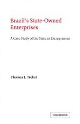 Brazil's State-Owned Enterprises(English, Hardcover, Trebat Thomas J.)