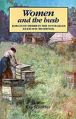 Women and the Bush(English, Paperback, Schaffer Kay)