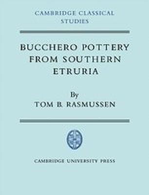 Bucchero Pottery from Southern Etruria(English, Hardcover, Rasmussen Tom B.)