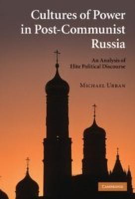 Cultures of Power in Post-Communist Russia(English, Hardcover, Urban Michael)