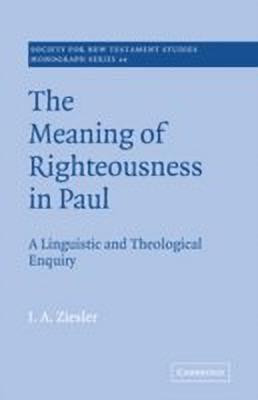 The Meaning of Righteousness in Paul(English, Hardcover, Ziesler J. A.)