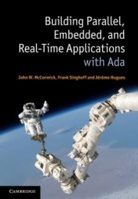 Building Parallel, Embedded, and Real-Time Applications with Ada(English, Hardcover, McCormick John W.)