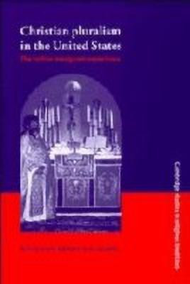 Christian Pluralism in the United States(English, Hardcover, Williams Raymond Brady)