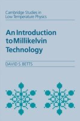 An Introduction to Millikelvin Technology(English, Hardcover, Betts David S.)