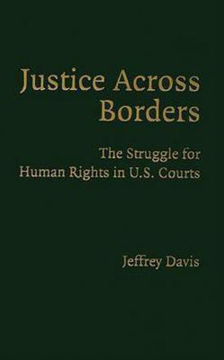 Justice Across Borders(English, Hardcover, Davis Jeffrey)