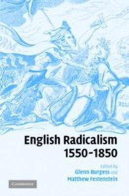 English Radicalism, 1550-1850(English, Hardcover, unknown)