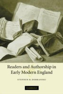 Readers and Authorship in Early Modern England(English, Paperback, Dobranski Stephen B.)