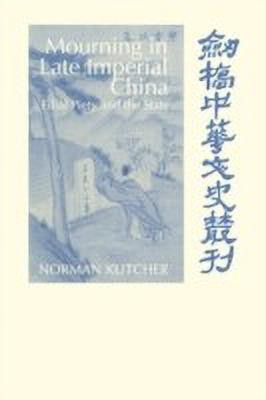 Mourning in Late Imperial China(English, Paperback, Kutcher Norman)