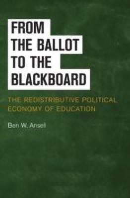 From the Ballot to the Blackboard(English, Hardcover, Ansell Ben W.)