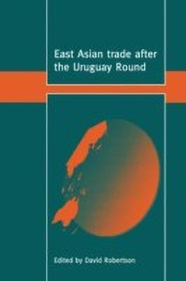 East Asian Trade after the Uruguay Round(English, Hardcover, unknown)