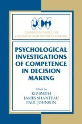 Psychological Investigations of Competence in Decision Making(English, Paperback, unknown)