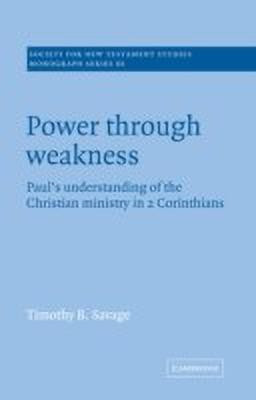 Power through Weakness(English, Paperback, Savage Timothy B.)