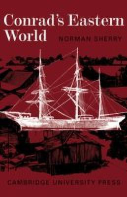 Conrad's Eastern World(English, Paperback, Sherry Norman)