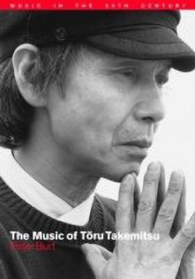 The Music of Toru Takemitsu(English, Hardcover, Burt Peter)