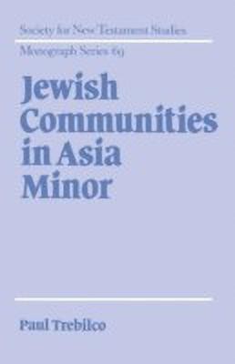 Jewish Communities in Asia Minor(English, Hardcover, Trebilco Paul R.)