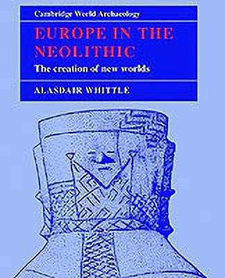 Europe in the Neolithic(English, Paperback, Whittle Alasdair W. R.)