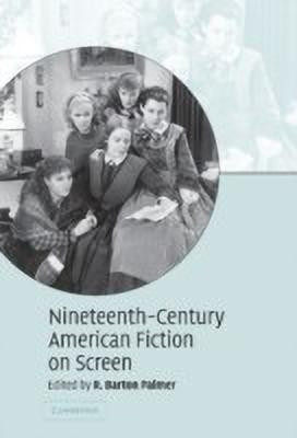 Nineteenth-Century American Fiction on Screen(English, Hardcover, unknown)