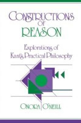 Constructions of Reason(English, Hardcover, O'Neill Onora)
