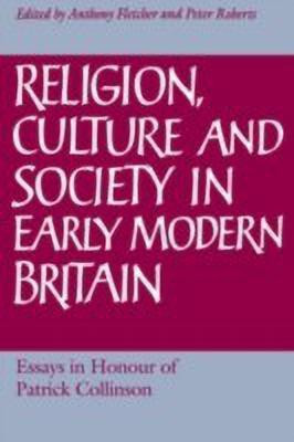 Religion, Culture and Society in Early Modern Britain(English, Hardcover, unknown)